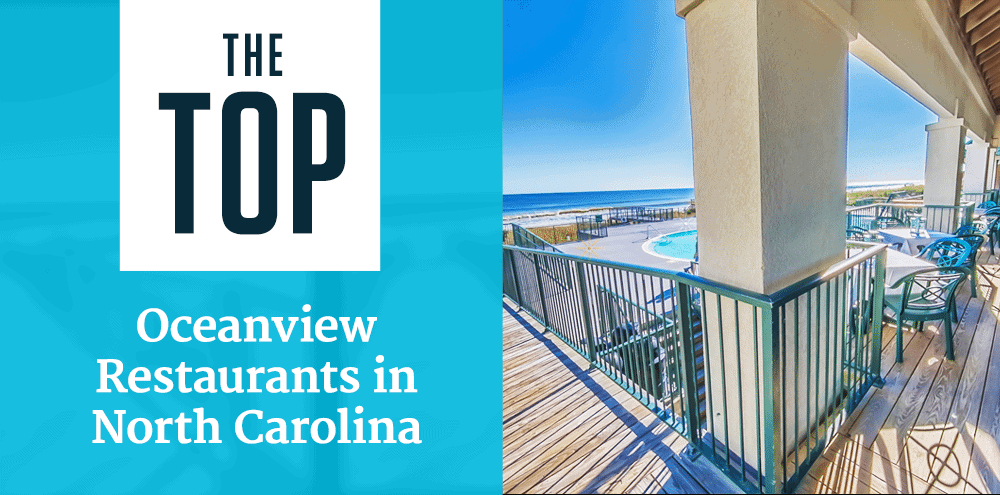 The Top Ocean View Restaurants in North Carolina